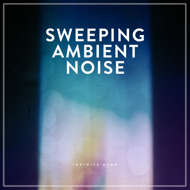 Sweeping Ambient Noise cover art