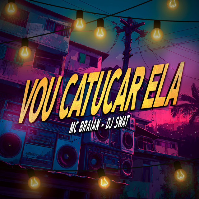 Vou Catucar Ela