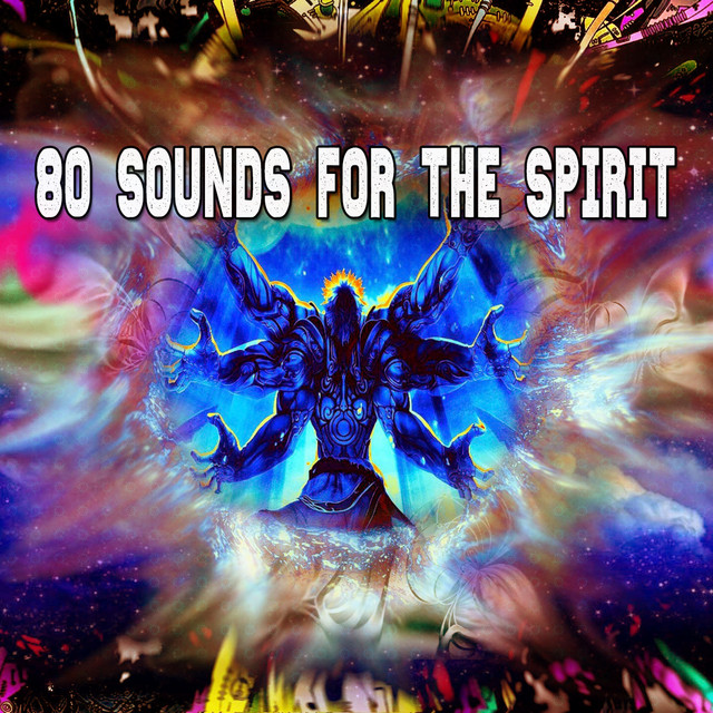 80 Sounds For The Spirit - Album by Musica Relajante | Spotify