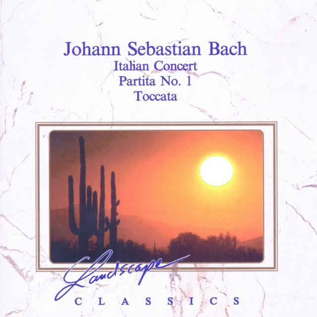 Johann Sebastian Bach: Italienisches Konzert, F-Dur, BWV 971 - Partita Nr. 1, B-Dur, BWV 825 - Toccata D-Dur, BWV 912 cover art
