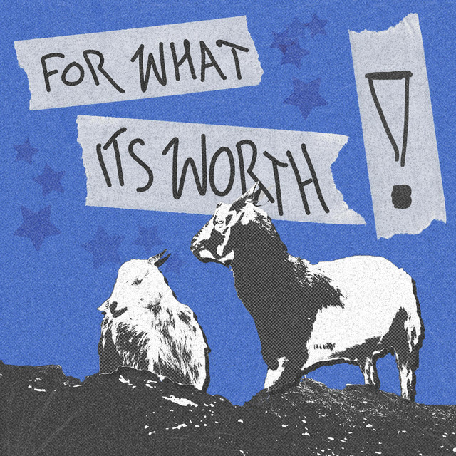 FOR WHAT ITS WORTH cover art