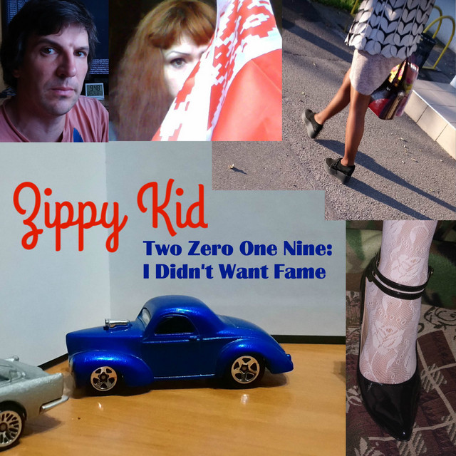 Обкладинка Zippy Kid — Two Zero One Nine:I Didn't Want Fame