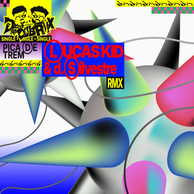 Pica de Trem (LUCAS KID & d.silvestre Remix) album image