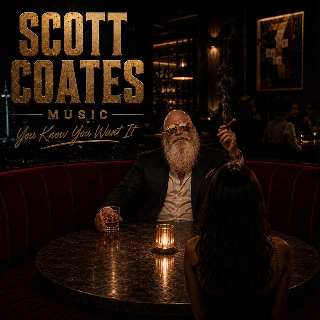 You Know You Want It - song and lyrics by Scott Coates Music | Spotify