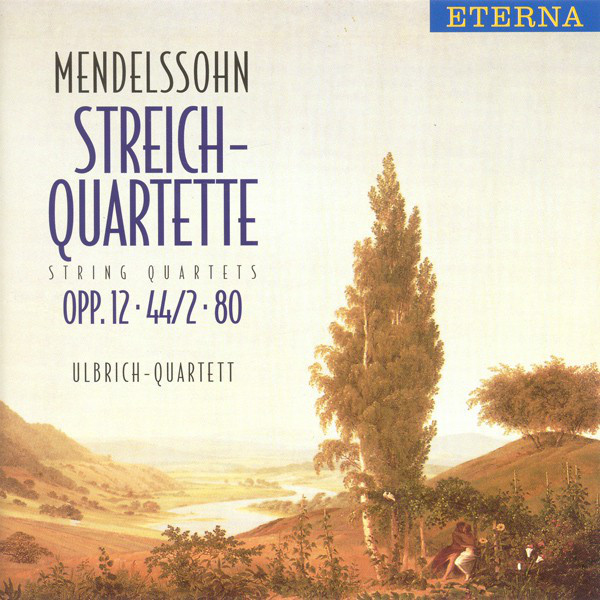 Felix Mendelssohn: String Quartets Nos. 1, 4, 6 (Ulbrich Quartet)