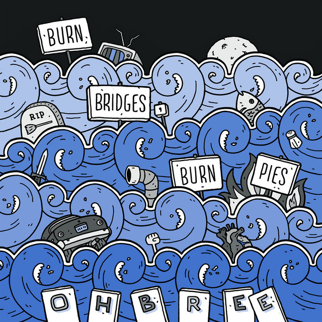 Burn Bridges, Burn Pies cover art