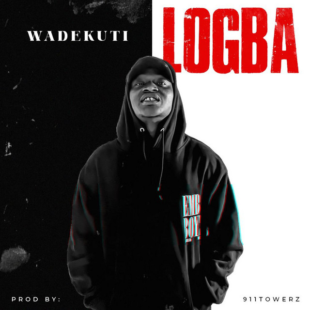 Logba - song and lyrics by Wadekuti | Spotify