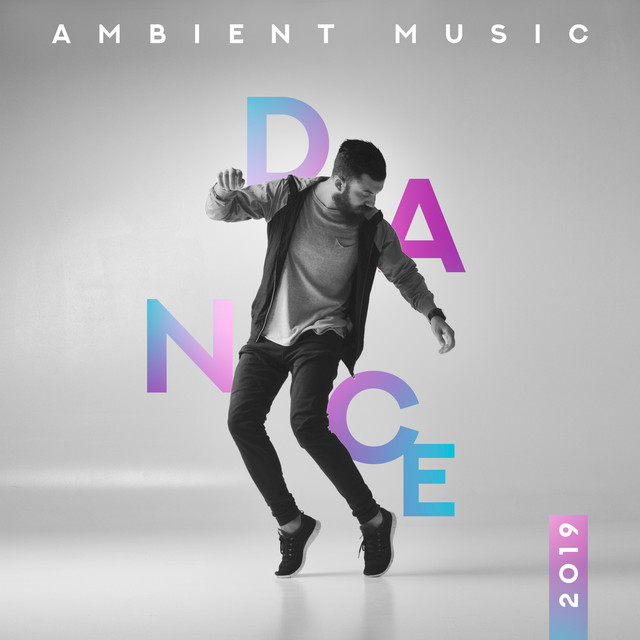 Dance Ambient Music 2019 cover art