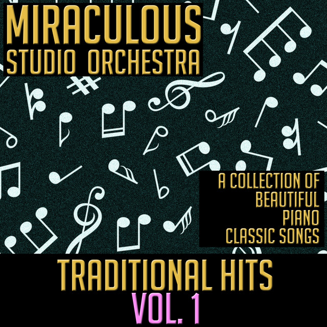 Traditional Hits, Vol. 1: A Collection of Beautiful Piano Classic Songs cover art