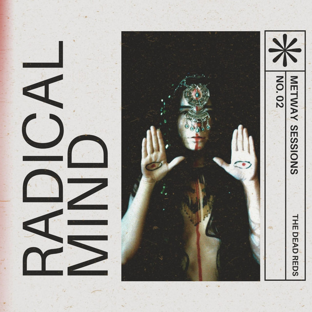 Radical Mind - song by The Dead Reds | Spotify