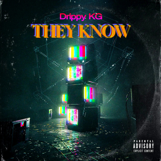 They Know - Single by Drippy KG | Spotify
