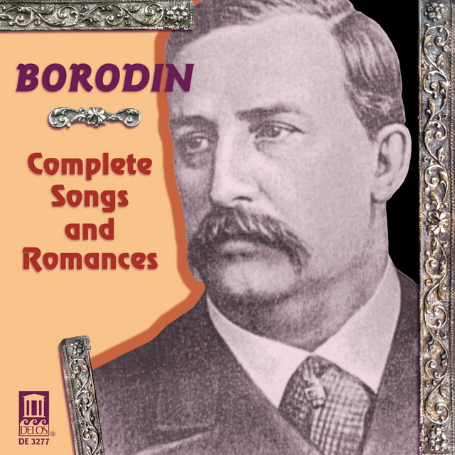 Borodin: Complete Songs and Romances — Alexander Borodin