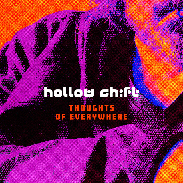 Thoughts of Everywhere - Single by Hollow Shift | Spotify