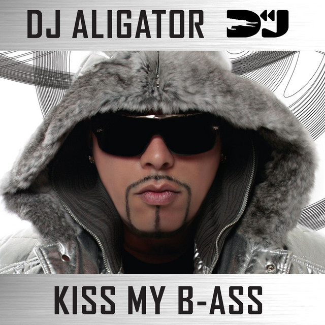 Kiss My B-ass - song and lyrics by DJ Aligator | Spotify