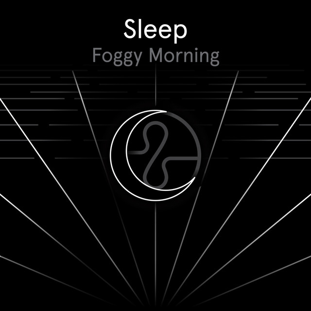 Sleep: Foggy Morning cover art