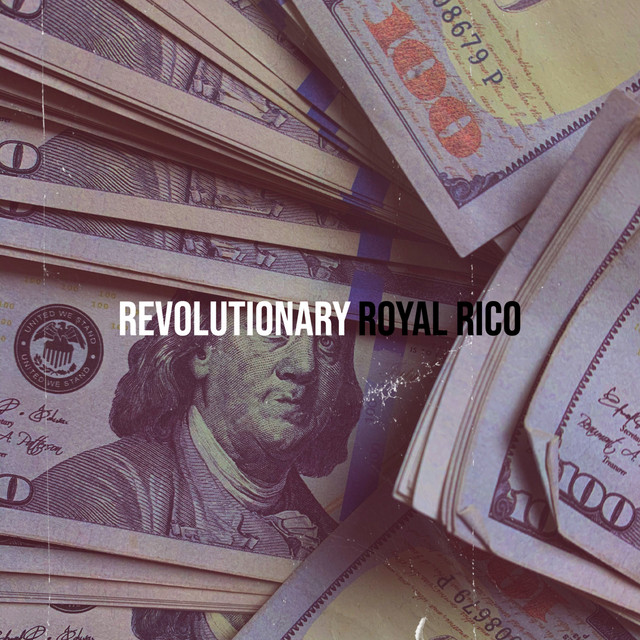 Revolutionary - Single by Royal Rico | Spotify