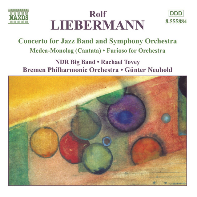 Liebermann: Concerto for Jazz Band / Furioso / Medea-Monolog