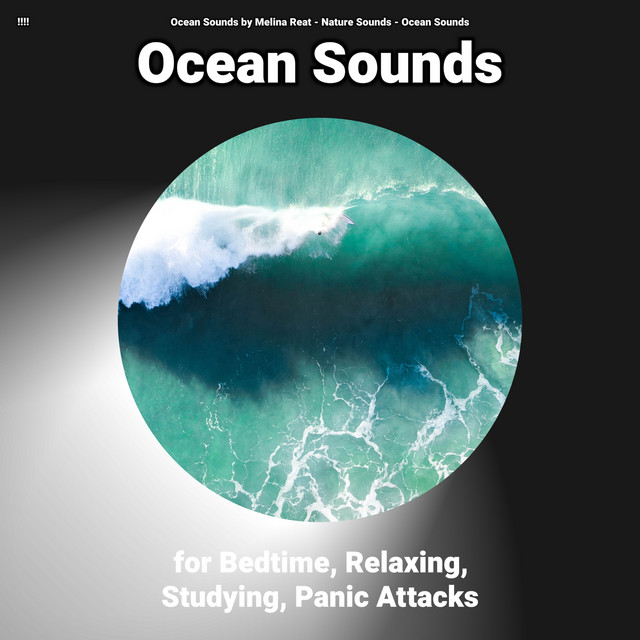 !!!! Ocean Sounds for Bedtime, Relaxing, Studying, Panic Attacks cover art