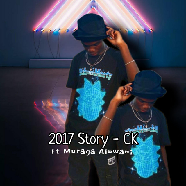 2017 Story - Single by CK | Spotify