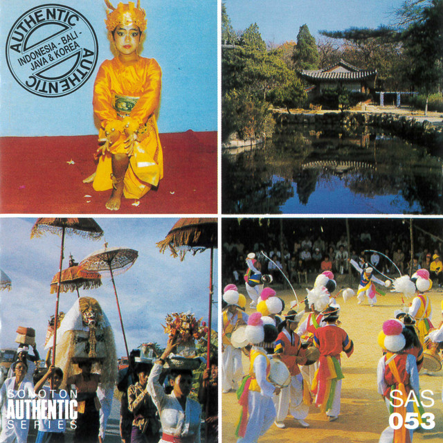 Authentic Indonesia: Bali - Java & Korea cover art