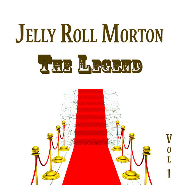 Jelly Roll Morton, The Legend Vol 1 cover art