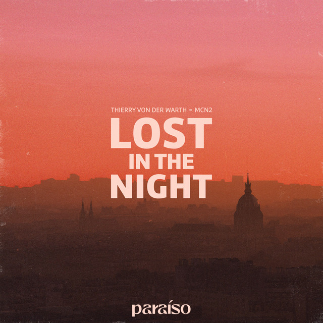Artwork for Lost In The Night by Thierry Von Der Warth, Jack David