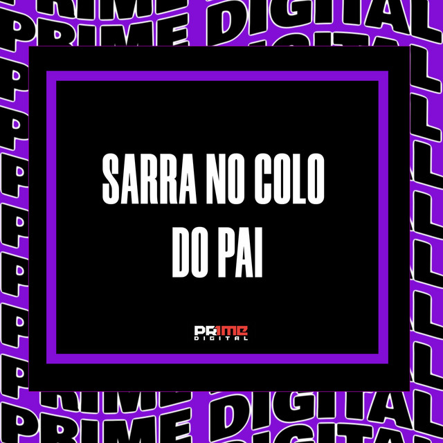 SARRA NO COLO DO PAI