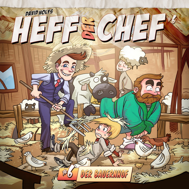 Heff der Chef Folge 06: Der Bauernhof - Album by Holysoft Studios | Spotify