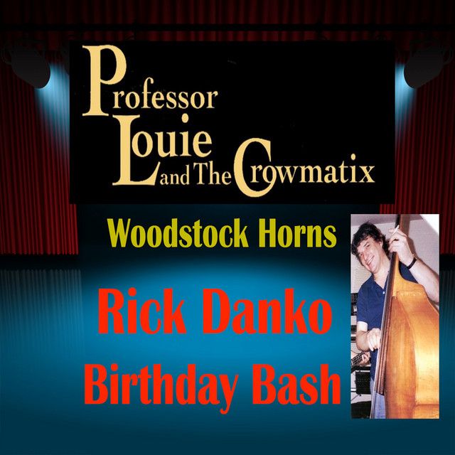 Jan 07, 2017: Professor Louie & The Crowmatix / The Woodstock Horns ...