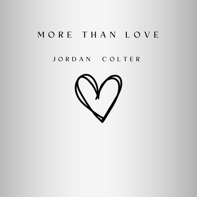 More Than Love - Single by Jordan Colter | Spotify