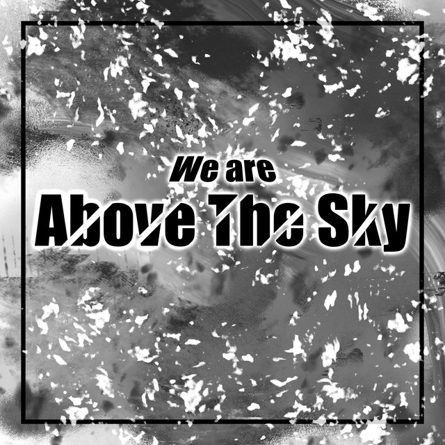 Above The Sky