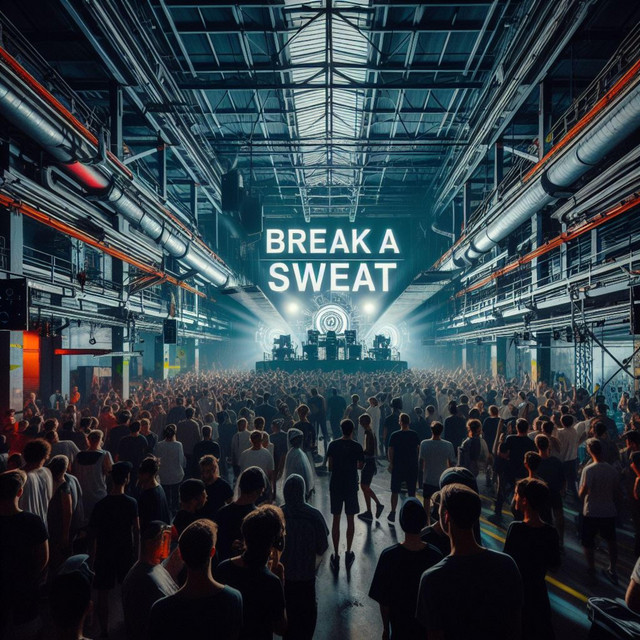 Break A Sweat - song and lyrics by Raf Monrox | Spotify