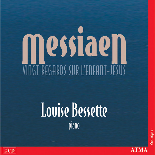 Messiaen: Vingt Regards sur l'Enfant-Jésus