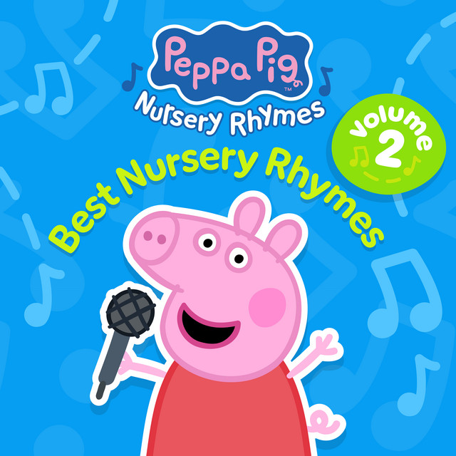Peppa Pig Best Nursery Rhymes, Vol. 2