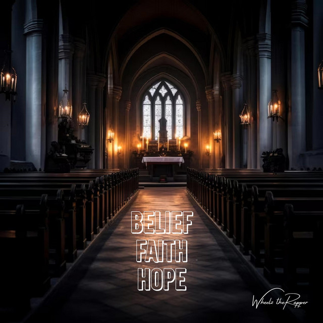 Belief Faith Hope - Album by Wheelz TheRapper | Spotify