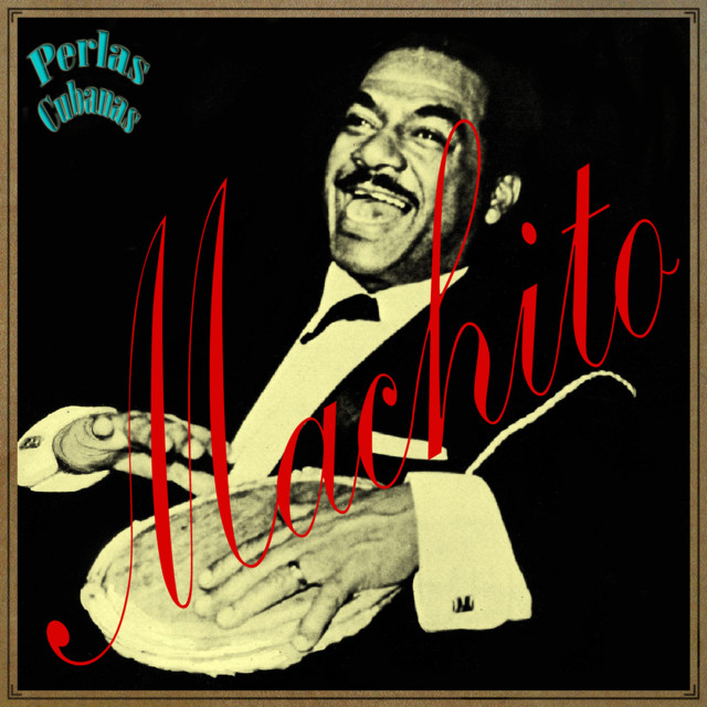 Perlas Cubanas: Machito cover art