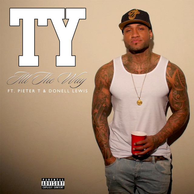 All the Way (feat. Pieter T & Donell Lewis)