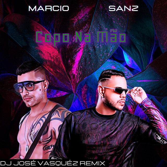 Copo Na Mão - Jose Vasquez Remix Tribal house version