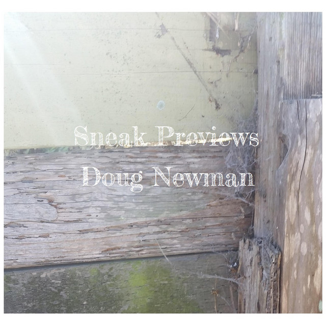 Sneak Previews - Album by Doug Newman | Spotify