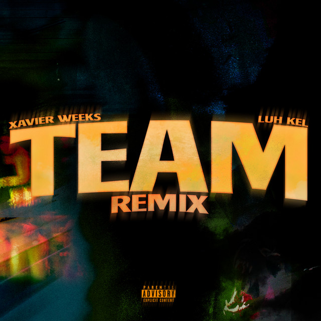 Team (feat. Luh Kel) - Remix