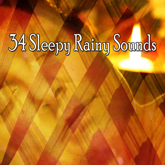 34 Sleepy Rainy Sounds - Album by Rain Sounds | Spotify
