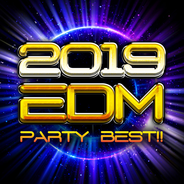 2019 EDM PARTY BEST!! cover art