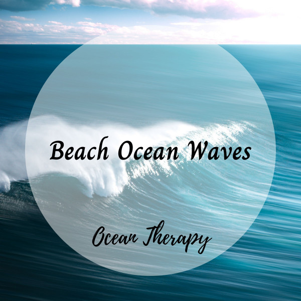 Ocean Therapy: Beach Ocean Waves cover art
