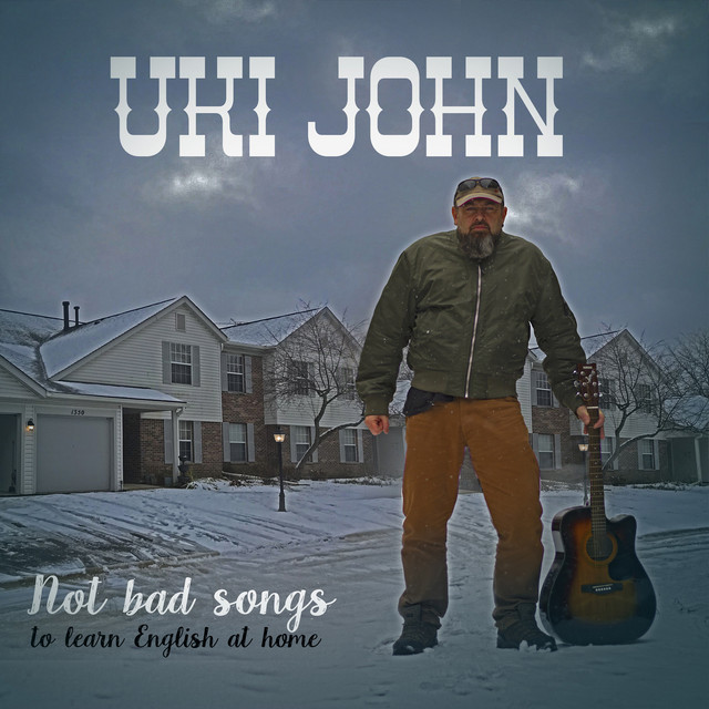 Обкладинка Uki John — Not Bad Songs to Learn English at Home