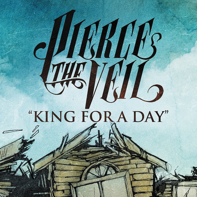 King for a Day (feat. Kellin Quinn) – Single de Pierce The Veil