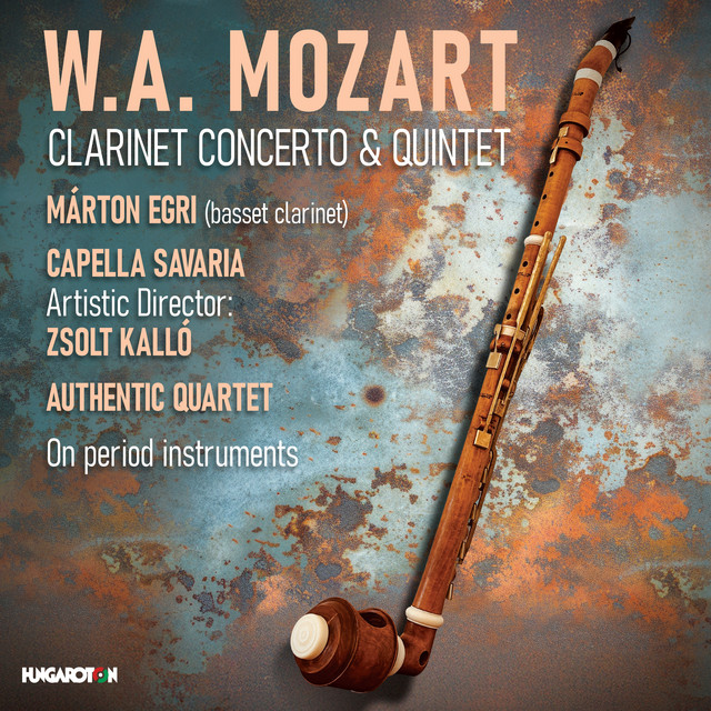 Mozart: Clarinet Concerto in A Major, K. 622 & Clarinet Quintet in A Major, K. 581