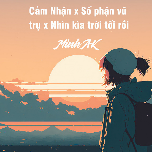 Cảm Nhận x Số Phận Vũ Trụ x Nhìn Kìa Trời Tối Rồi