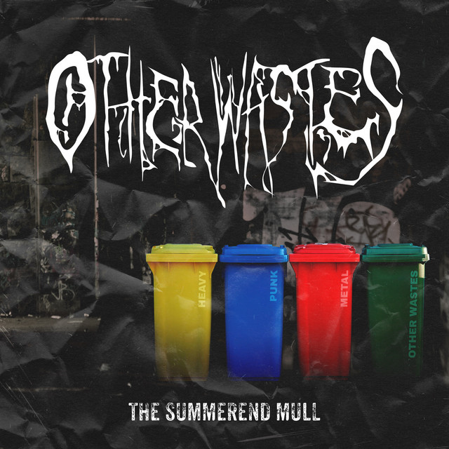 Обкладинка: The Summerend Mull — Other wastes