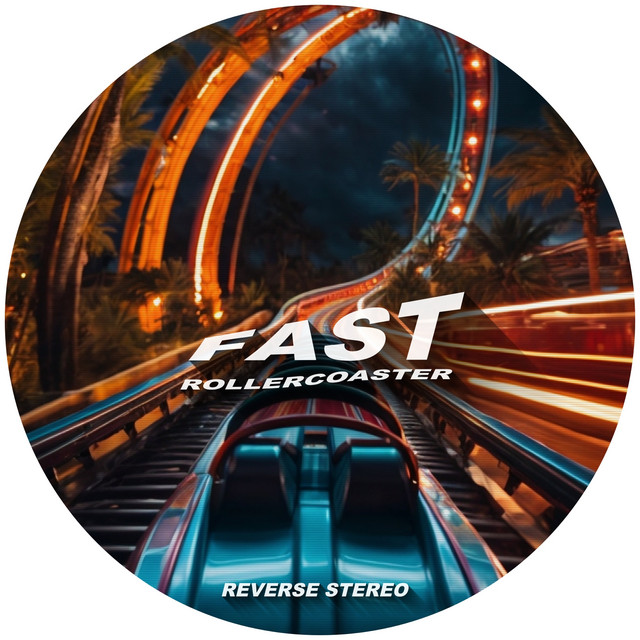 Reverse Stereo – Fast Rollercoaster