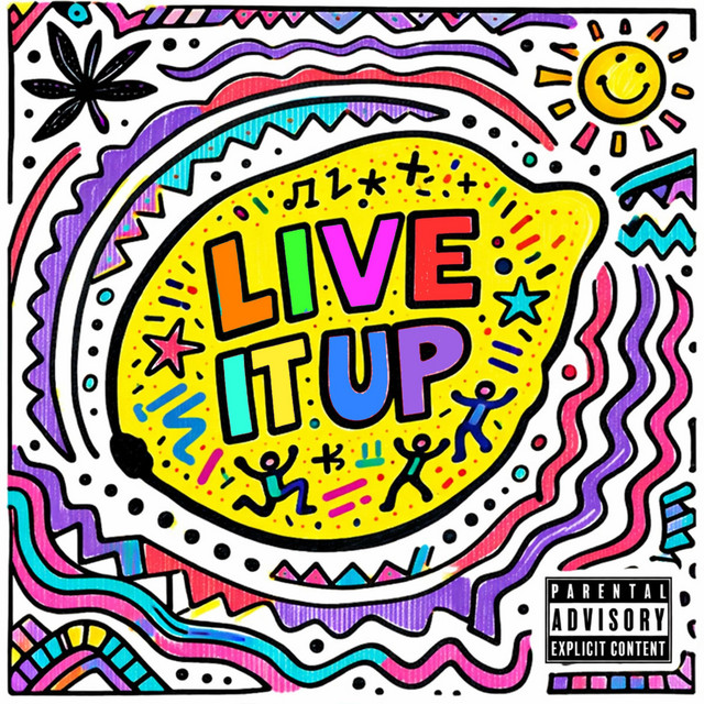 Live it up